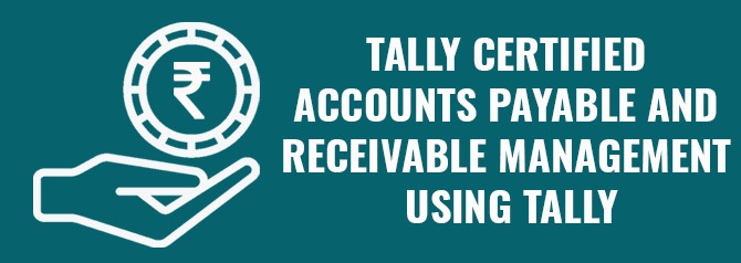 Tally Certified Accounts Receivable & Payable Management